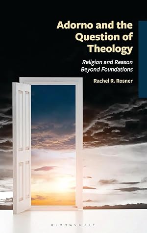 Immagine del venditore per Adorno and the Question of Theology | Religion and Reason Beyond Foundations venduto da preigu