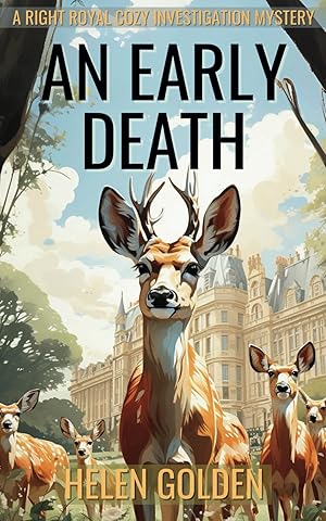 Bild des Verk�ufers f�r An Early Death: A Right Royal Cozy Investigation Prequel zum Verkauf von -OnTimeBooks-