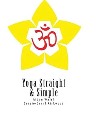 Imagen del vendedor de Yoga Straight & Simple a la venta por GreatBookPrices