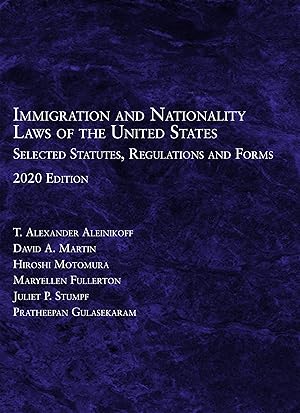 Immagine del venditore per Immigration and Nationality Laws of the United States: Selected Statutes, Regulations and Forms, 2020 venduto da ICTBooks
