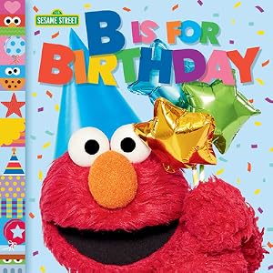 Immagine del venditore per B Is for Birthday (Sesame Street) (Board Book) venduto da BargainBookStores