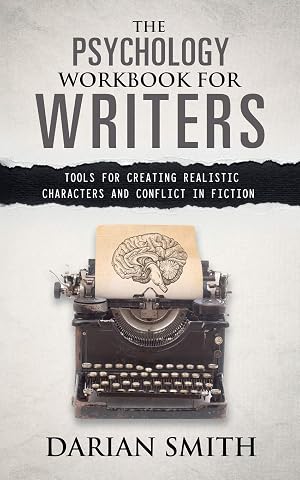 Seller image for The Psychology Workbook for Writers: Tools for Creating Realistic Characters and Conflict in Fiction for sale by Goodwill Books