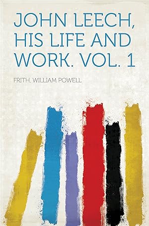 Seller image for John Leech, His Life and Work for sale by Rarewaves.com USA