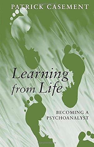 Seller image for Learning from Life: Becoming a Psychoanalyst for sale by WeBuyBooks