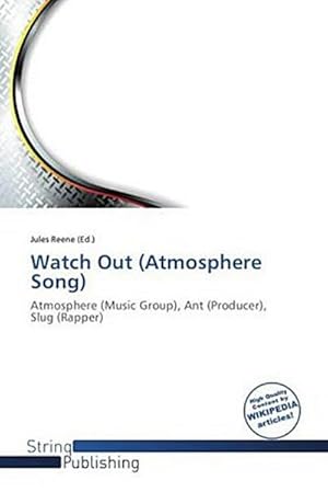 Bild des Verk�ufers f�r Watch Out (Atmosphere Song) : Atmosphere (Music Group), Ant (Producer), Slug (Rapper) zum Verkauf von AHA-BUCH GmbH