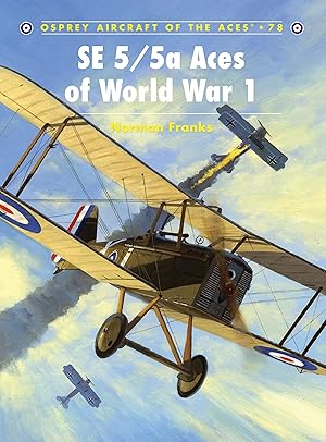 Seller image for SE 5/5a Aces of World War I (Aircraft of the Aces, 78) for sale by Goodwill of Central and Coastal Virginia