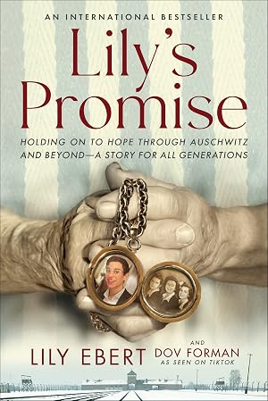 Imagen del vendedor de Lily's Promise: Holding On to Hope Through Auschwitz and Beyond�A Story for All Generations a la venta por Goodwill of Central and Coastal Virginia