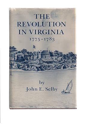 Seller image for The Revolution in Virginia, 1775-1783 for sale by Goodwill of Central and Coastal Virginia