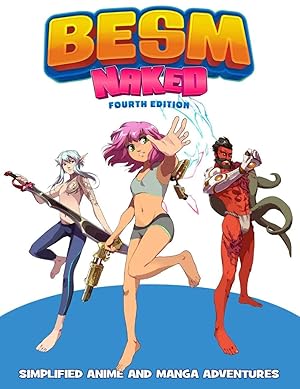 Bild des Verk�ufers f�r BESM (Big Eyes, Small Mouth) Simplified Anime and Manga Adventures RPG Naked Edition zum Verkauf von Goodwill of Central and Coastal Virginia