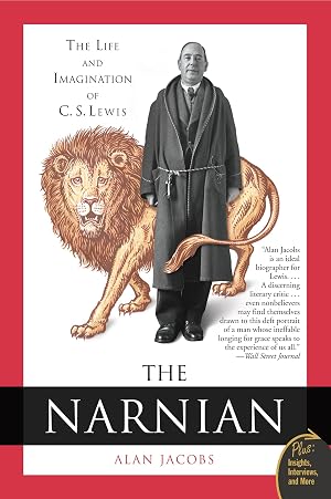 Seller image for The Narnian: The Life and Imagination of C. S. Lewis �" A Biography of the Narnia Author's Patterns of Thought and Faith for sale by Goodwill of Central and Coastal Virginia