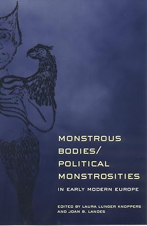 Bild des Verk�ufers f�r Monstrous Bodies/Political Monstrosities in Early Modern Europe zum Verkauf von Goodwill Books