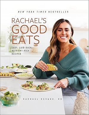 Seller image for Rachael's Good Eats: Easy, Laid-Back, Nutrient-Rich Recipes for sale by Upward Bound Books