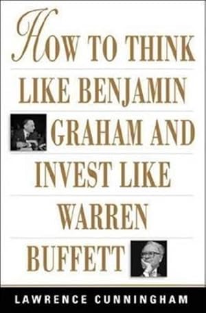 Imagen del vendedor de How to Think Like Benjamin Graham and Invest Like Warren Buffett (PERSONAL FINANCE & INVESTMENT) a la venta por WeBuyBooks