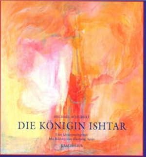 Bild des Verk�ufers f�r Die K�nigin Ishtar: Eine Mysterienlegende zum Verkauf von Studibuch