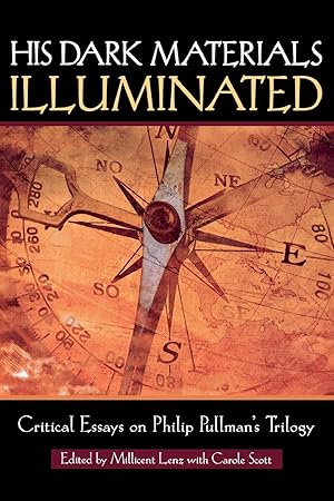 Bild des Verk�ufers f�r His Dark Materials Illuminated: Critical Essays on Philip Pullman's Trilogy (Landscapes of Childhood) zum Verkauf von Dream Books Co.