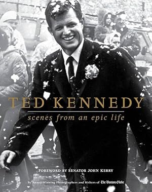 Seller image for Ted Kennedy: Scenes from an Epic Life for sale by Greenworld Books