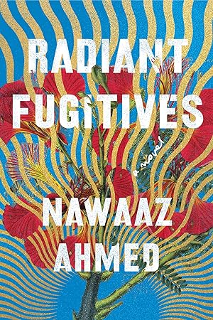 Seller image for Radiant Fugitives: A Novel for sale by ZBK Books