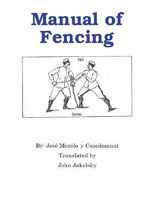 Seller image for Manual of Fencing By John Jakelsky for sale by The Book Spot