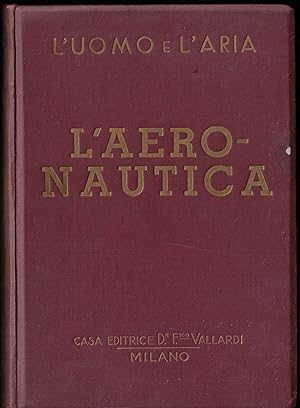 L'Uomo e l'Aria L'AERONAUTICA