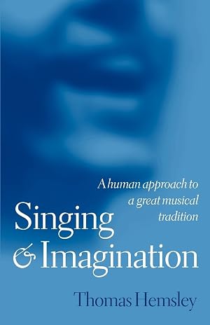 Seller image for Singing and Imagination: A Human Approach to a Great Musical Tradition for sale by Zoom Books East