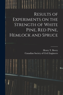 Immagine del venditore per Results of Experiments on the Strength of White Pine, Red Pine, Hemlock and Spruce [microform] (Paperback or Softback) venduto da BargainBookStores