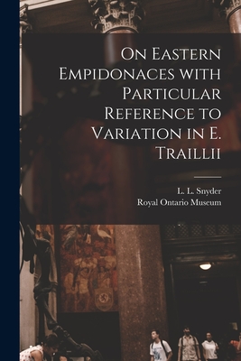 Immagine del venditore per On Eastern Empidonaces With Particular Reference to Variation in E. Traillii (Paperback or Softback) venduto da BargainBookStores