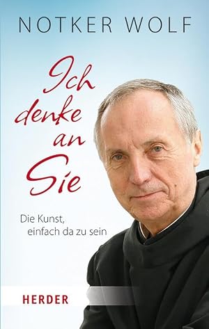 Imagen del vendedor de Ich denke an Sie: Die Kunst, einfach da zu sein a la venta por Rarewaves.com USA