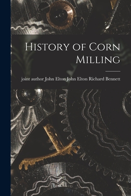 Seller image for History of Corn Milling (Paperback or Softback) for sale by BargainBookStores