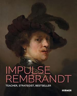 Seller image for Rembrandt as Inspiration: Teacher, Strategist, Bestseller for sale by WeBuyBooks