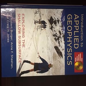 Imagen del vendedor de Introduction to Applied Geophysics: Exploring the Shallow Subsurface a la venta por Goodwill Books