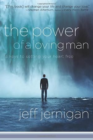 Immagine del venditore per The Power of a Loving Man: 13 Keys to Setting Your Heart Free venduto da Greenworld Books