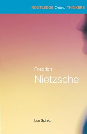 Seller image for Friedrich Nietzsche (Routledge Critical Thinkers) for sale by Greenworld Books