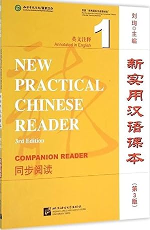 Bild des Verk�ufers f�r New Practical Chinese Reader Vol. 1 (3rd Ed.): Companion Reader (English and Chinese Edition) zum Verkauf von Bay State Book Company