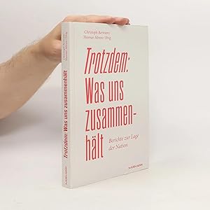Seller image for Trotzdem: Was uns zusammenh�lt: Berichte zur Lage der Nation for sale by Bookbot