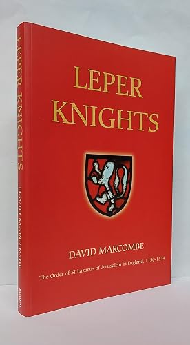 Imagen del vendedor de Leper Knights - The Order Of St Lazarus Of Jerusalem In England 1150 - 1544 a la venta por Clarendon Books P.B.F.A.