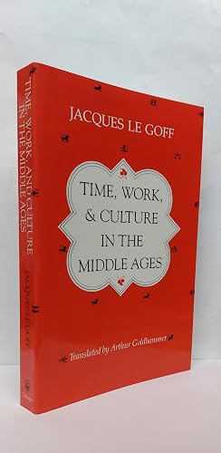 Bild des Verk�ufers f�r Time, Work, And Culture In The Middle Ages zum Verkauf von Clarendon Books P.B.F.A.