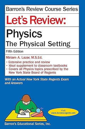 Seller image for Let's Review Physics: The Physical Setting (Barron's Regents NY) for sale by ZBK Books