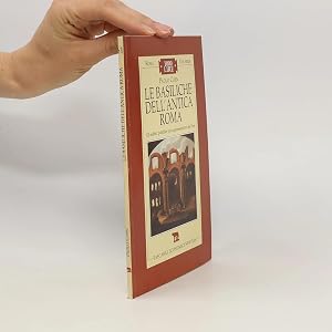Immagine del venditore per Le Basiliche dell'Antica Roma: Gli edifici pubblici pi� rappresentativi dei Fori venduto da Bookbot