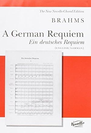 Immagine del venditore per Johannes Brahms: A German Requiem for SATB | Mixed Choir with Piano or Organ Accompaniment Sheet Music | English Translation | Edited by Michael Pilkington for Choral Rehearsal and Performance venduto da WeBuyBooks