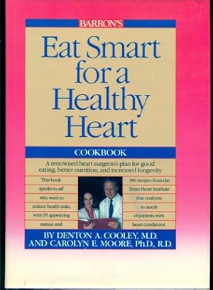 Immagine del venditore per Eat Smart for a Healthy Heart Cookbook venduto da Don's Book Store