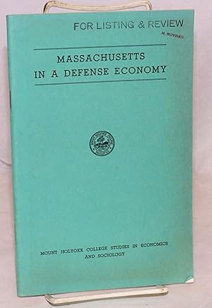 Imagen del vendedor de Massachusetts in a defense economy a la venta por Bolerium Books Inc.
