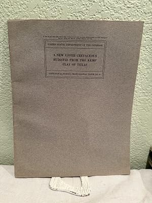 Immagine del venditore per A New Upper Cretaceous Rudistid From the Kemp Clay of Texas; Geological Survey Professional Paper 193-A venduto da Crossroads Books