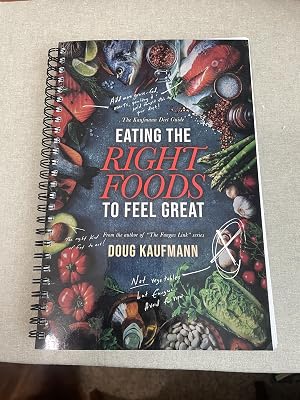 Bild des Verk�ufers f�r Eating the Right Foods to Feel Great, Spiral-bound Cookbook zum Verkauf von Goodwill Northern Illinois