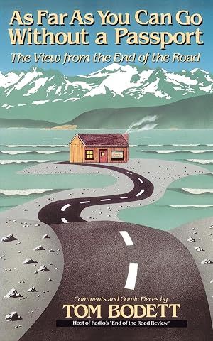 Immagine del venditore per As Far As You Can Go Without A Passport: The View From The End Of The Road venduto da Zoom Books Company