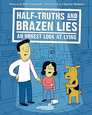 Seller image for Half-Truths and Brazen Lies: An Honest Look at Lying for sale by Zoom Books East