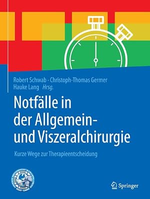 Immagine del venditore per Notf�lle in der Allgemein- und Viszeralchirurgie: Kurze Wege zur Therapieentscheidung venduto da Studibuch