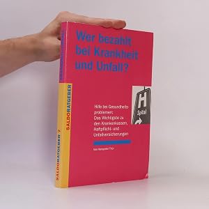 Imagen del vendedor de Wer bezahlt bei Krankheit und Unfall? a la venta por Bookbot