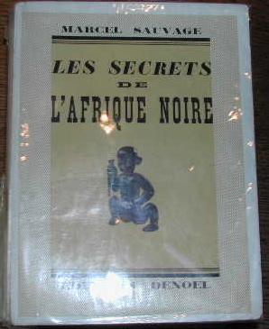 Les secrets de l'Afrique noire.