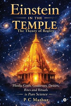 Bild des Verk�ufers f�r Einstein in the Temple : Hindu Gods, Goddesses, Deities, Rites and Rituals is Pure Science: The Theory of Reality zum Verkauf von AHA-BUCH GmbH