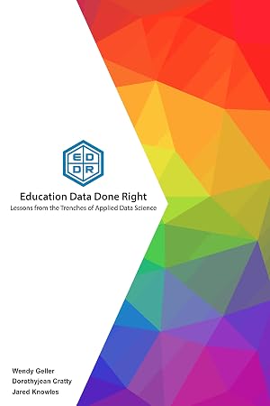 Seller image for Education Data Done Right: Lessons from the Trenches of Applied Data Science for sale by Rarewaves.com USA